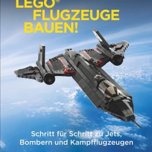 Peter Blackert: LEGO®-Flugzeuge bauen – book with LEGO® instructions