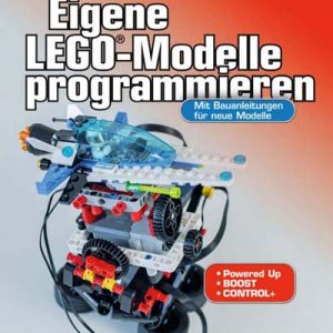Christoph Ruge, Hilke & Henry Krasemann, Michael Friedrichs: Eigene LEGO®-Modelle programmieren – book with LEGO® instructions